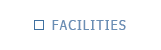 Facilitiess